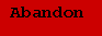 Abandon