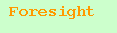 Foresight