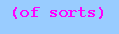(of sorts)