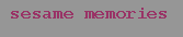 sesame memories