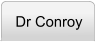 Dr Conroy