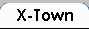 X-Town