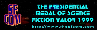 The Presidential Medal of Sci-Fi Valor