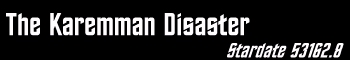 The Karemman Disaster