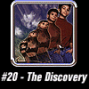 #20: The Discovery