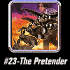 #23: The Pretender