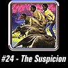 #24: The Suspicion