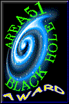 Area51 BlackHole Award Winner
4/16/99!