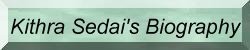 Kithra Sedai's Biography