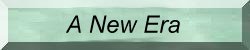 A New Era