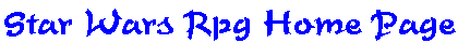 Star Wars Rpg Home Page