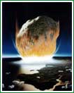 Concepci�n art�stica que muestra un asteroide impactando a la Tierra (Don Davis / NASA). Los cient�ficos aseguran que incluso un asteroide mucho mas peque�o que el representado en la imagen - que mida por ejemplo unos 90 m de di�metro - podr�a ocasionar un desastre si llegase a impactar un �rea urbana.