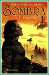 Sombra de K. J. Parker (primera parte de la trilog�a de Poldarn)