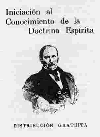 Iniciaci�n al estudio del Espiritismo