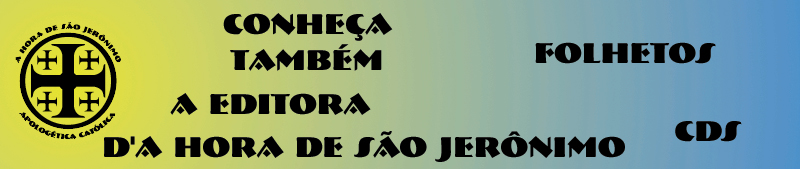 Visite a p�gina da Editora d'A Hora de S�o Jer�nimo
