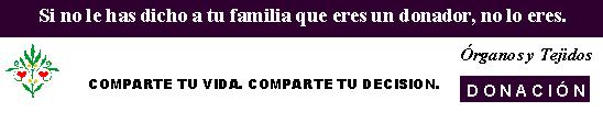 DONACI�N DE ORGANOS Y TEJIDOS