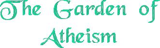 [The Garden of Atheism]