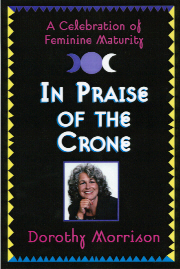 in praise of the crone