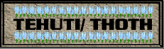 [Tehuti/Thoth]