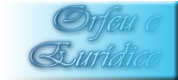 Orfeu e Eur�dice