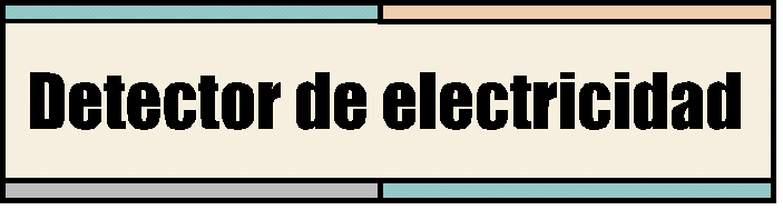 Cmo crear un detector de electricidad.