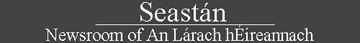 Newsroom of An L�rach h�ireannach