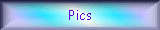 Pics