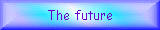 The future