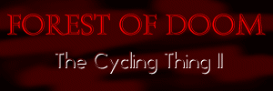Forest of Doom: The Cycling Thing 2