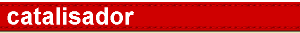  catalisador 