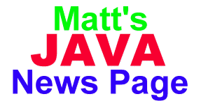 Matt's JAVA News Page