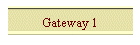 Gateway 1