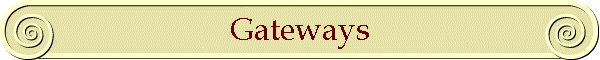 Gateways