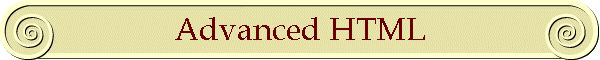 Advanced HTML