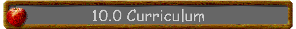 10.0 Curriculum