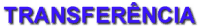Processo de Transfer�ncia para FEIS