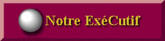 Notre ex�cutif
