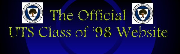 Welcome to the UTS Class of 1998 Website!