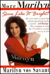 [More Marilyn by Marilyn vos Savant ]