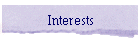 Interests