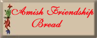 Amish Friendship Bread