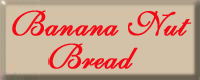 Banana Nut Bread