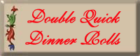 Double Quick Dinner Rolls