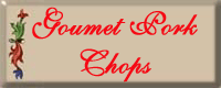 Gourmet Pork Chops