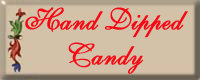 Hand Dipped Candy