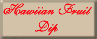 Hawiian Fruit Dip