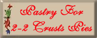 Pastry For 2-2 Crusts Pies