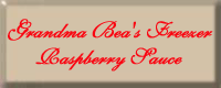 Grandma Bea's Freezer Raspberry Sauce