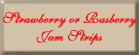 Strawberries Or Rasberry Jam Strips