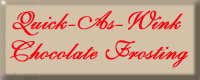Quick-As-Wink Chocolate Frosting